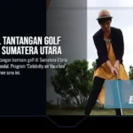 Artis Jajal Tantangan Golf Menarik di Sumatera Utara