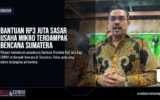 Bantuan Rp3 Juta Sasar Usaha Mikro Terdampak Bencana Sumatera