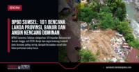 BPBD Sumsel: 101 Bencana Landa Provinsi, Banjir dan Angin Kencang Dominan
