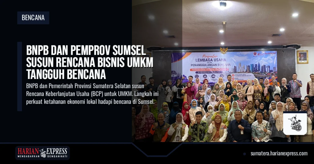 BNPB dan Pemprov Sumsel Susun Rencana Bisnis UMKM Tangguh Bencana