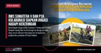 BWS Sumatera V dan P3A Kolaborasi Siapkan Irigasi Hadapi Kekeringan