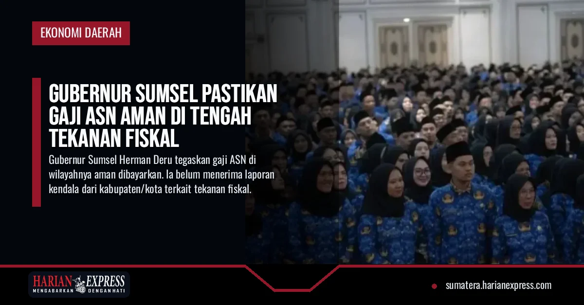Gubernur Sumsel Pastikan Gaji ASN Aman di Tengah Tekanan Fiskal