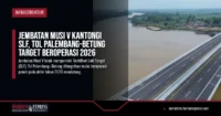 jembatan-musi-v-slf-tol-palembang-betung-2026