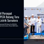 Wamen ESDM Percepat Operasional PLTA Batang Toru Atasi Krisis Listrik Sumatera