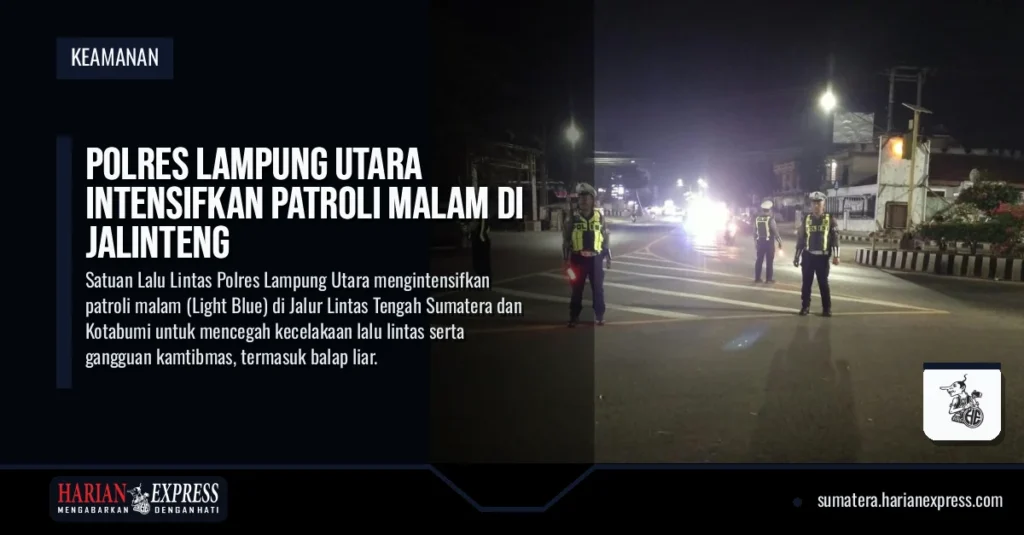 Polres Lampung Utara Intensifkan Patroli Malam di Jalinteng