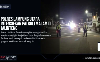 Polres Lampung Utara Intensifkan Patroli Malam di Jalinteng