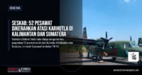 seskab-52-pesawat-karhutla-kalimantan-sumatera