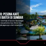 Solok Radjo: Pesona Kafe View Danau Diateh di Sumbar
