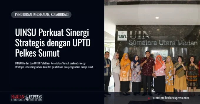 UINSU Perkuat Sinergi Strategis dengan UPTD Pelkes Sumut