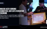 Wagub Aceh Dorong Sumatera Jadi Satu Kekuatan Ekonomi